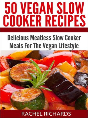 cover image of 50 Vegan Slow Cooker Recipes